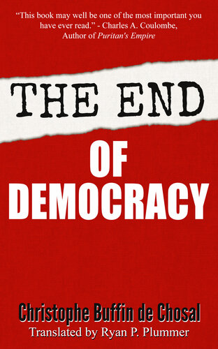 The End of Democracy