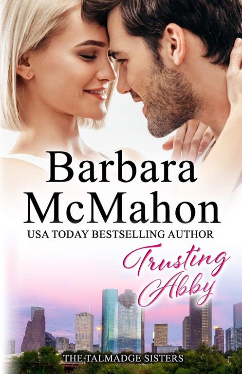 Trusting Abby (The Talmadge Sisters)