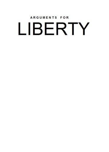 Arguments for Liberty