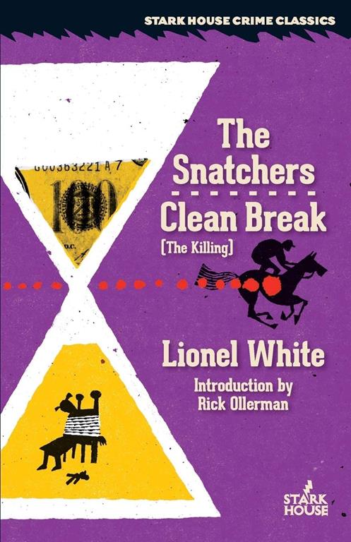 The Snatchers / Clean Break (Starkhouse Crime Classics)