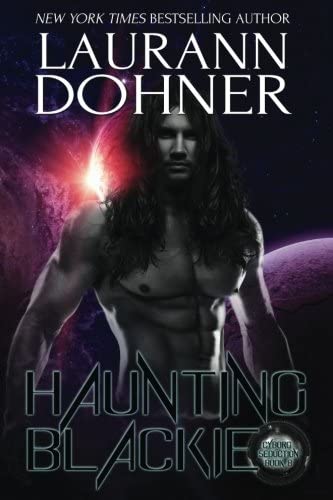 Haunting Blackie (Cyborg Seduction) (Volume 8)