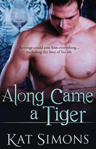 Along Came a Tiger (Tiger Shifters) (Volume 2)