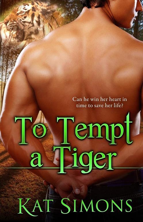 To Tempt A Tiger (Tiger Shifters)