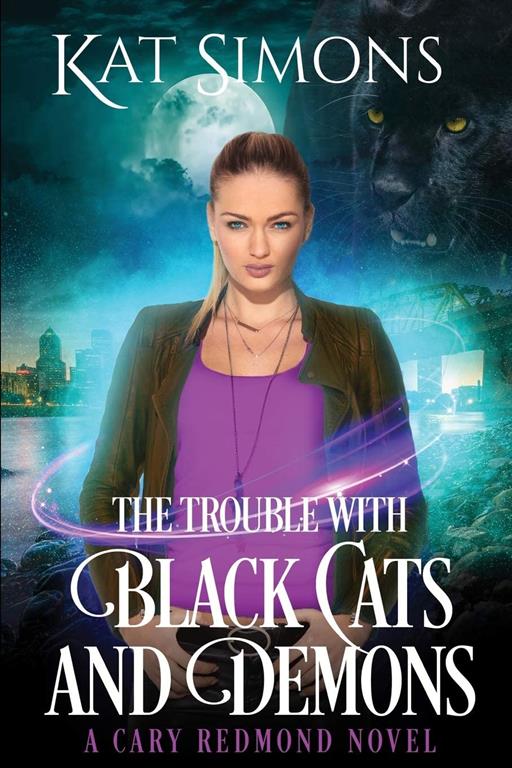 The Trouble with Black Cats and Demons: A Cary Redmond Novel