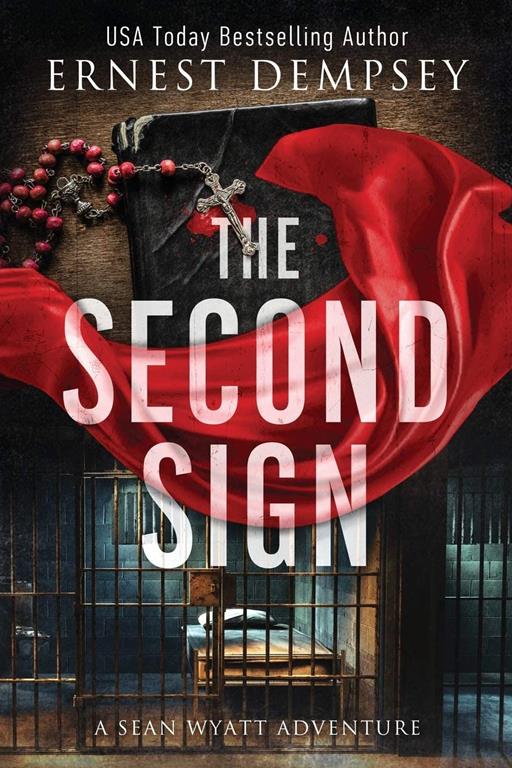 The Second Sign: A Sean Wyatt Archaeological Thriller (Sean Wyatt Adventure)