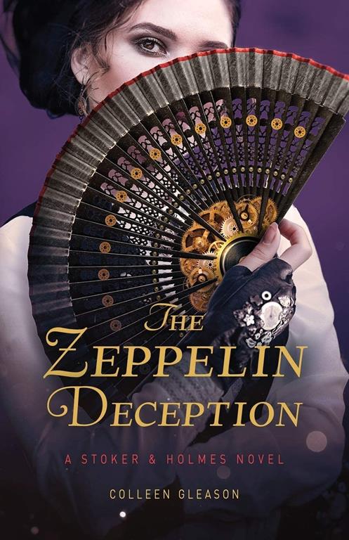 The Zeppelin Deception: A Stoker and Holmes Book (5) (A Stoker and Holmes Novel)