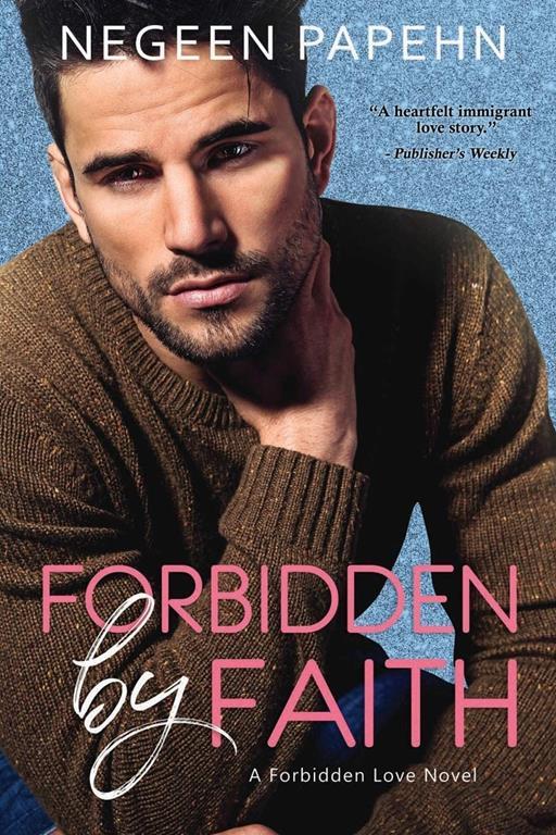 Forbidden by Faith (Forbidden Love) (Volume 1)