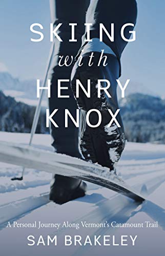 Skiing with Henry Knox