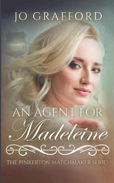 An Agent for Madeleine (The Pinkerton Matchmaker)