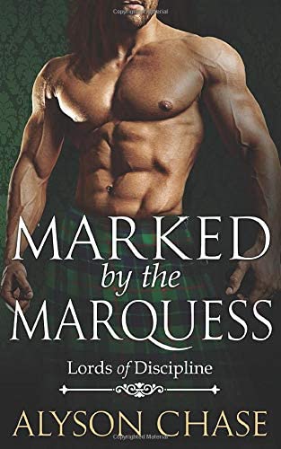 Marked by the Marquess (The Lords of Discipline)