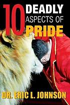 10 Deadly Aspects of Pride