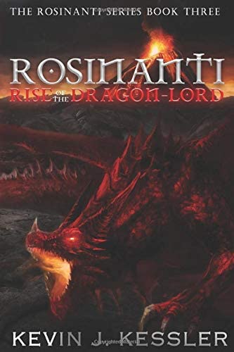 Rosinanti: Rise of the Dragon Lord (Volume 3)