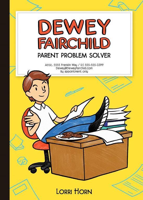 Dewey Fairchild, Parent Problem Solver (1)