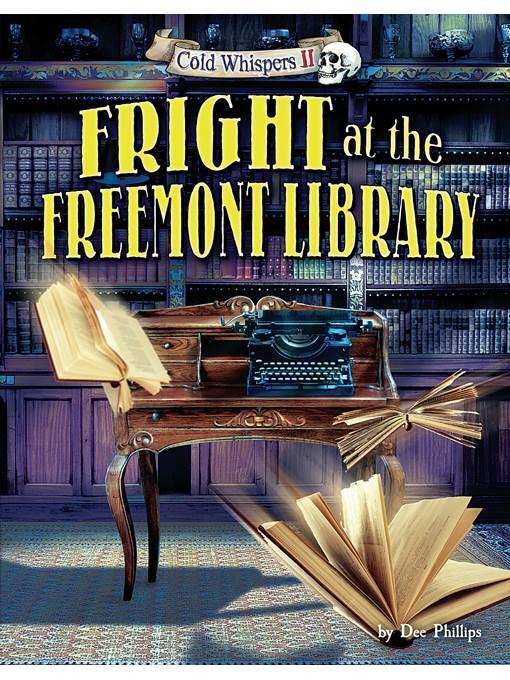 Fright at the Freemont Library