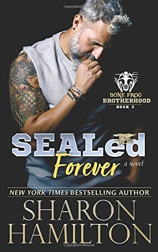 SEALed Forever (Bone Frog Brotherhood)