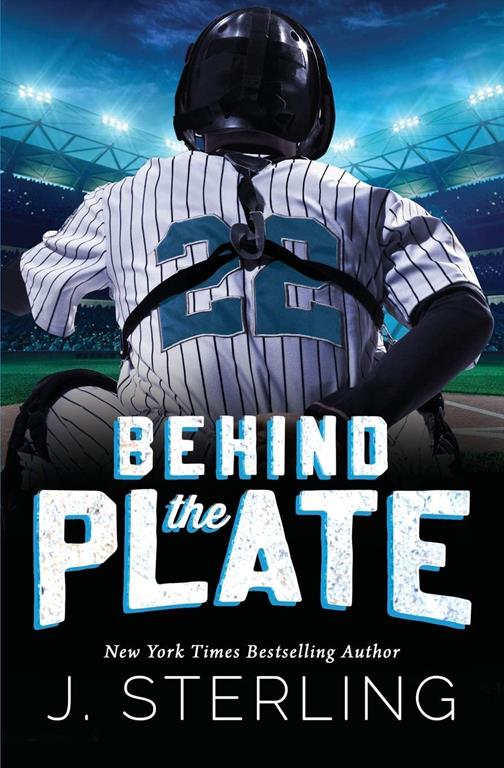 Behind the Plate: A New Adult Sports Romance (The Boys of Baseball)