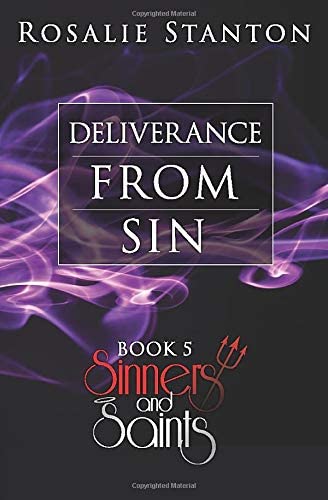 Deliverance from Sin: A Demonic Paranormal Romance (Sinners &amp; Saints)