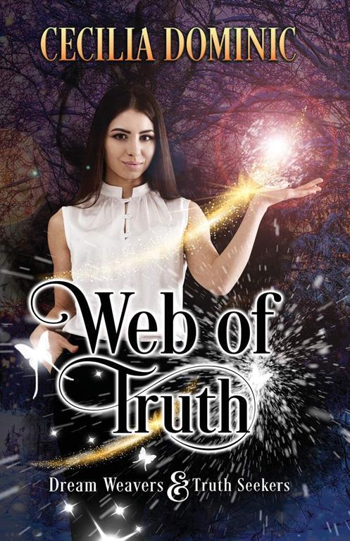 Web of Truth: A Dream Weavers &amp; Truth Seekers Book