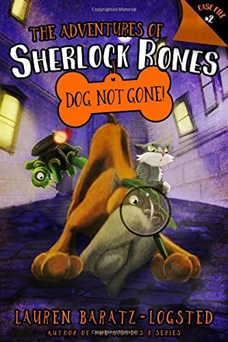 The Adventures of Sherlock Bones: Dog Not Gone! (2)