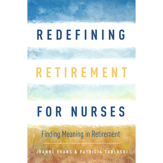 Redefining Retirement for Nurses