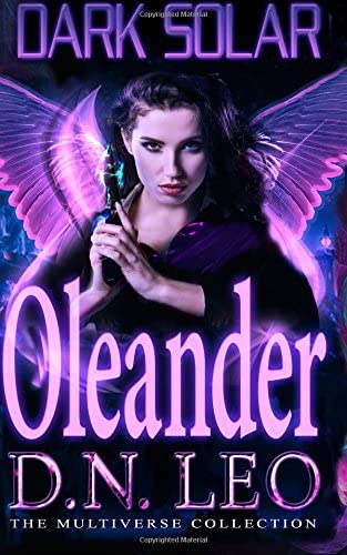 Dark Solar - Oleander: A Science Fiction Romance Fairytale (Volume 1)