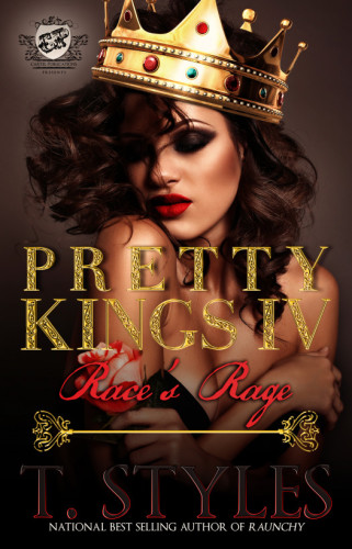 Pretty Kings 4: Race's Rage (The Cartel Publications Presents)