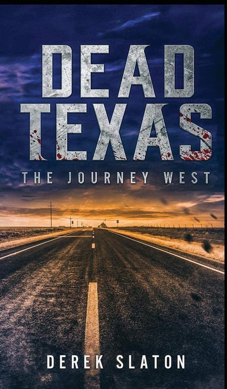 Dead Texas: The Journey West