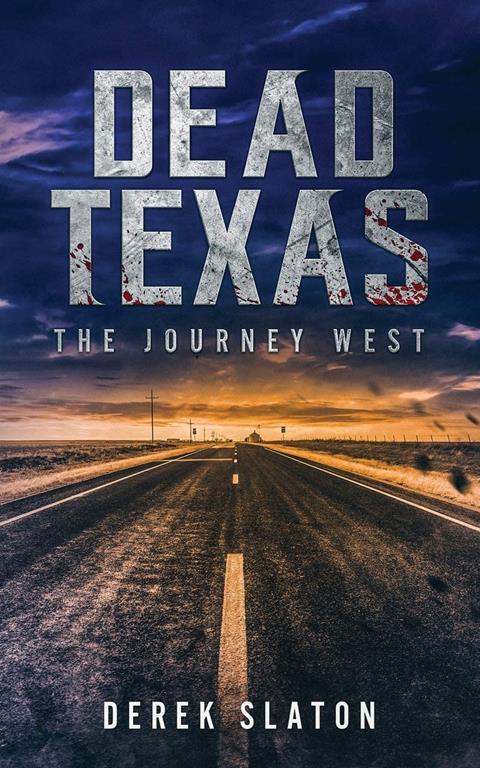 Dead Texas: The Journey West