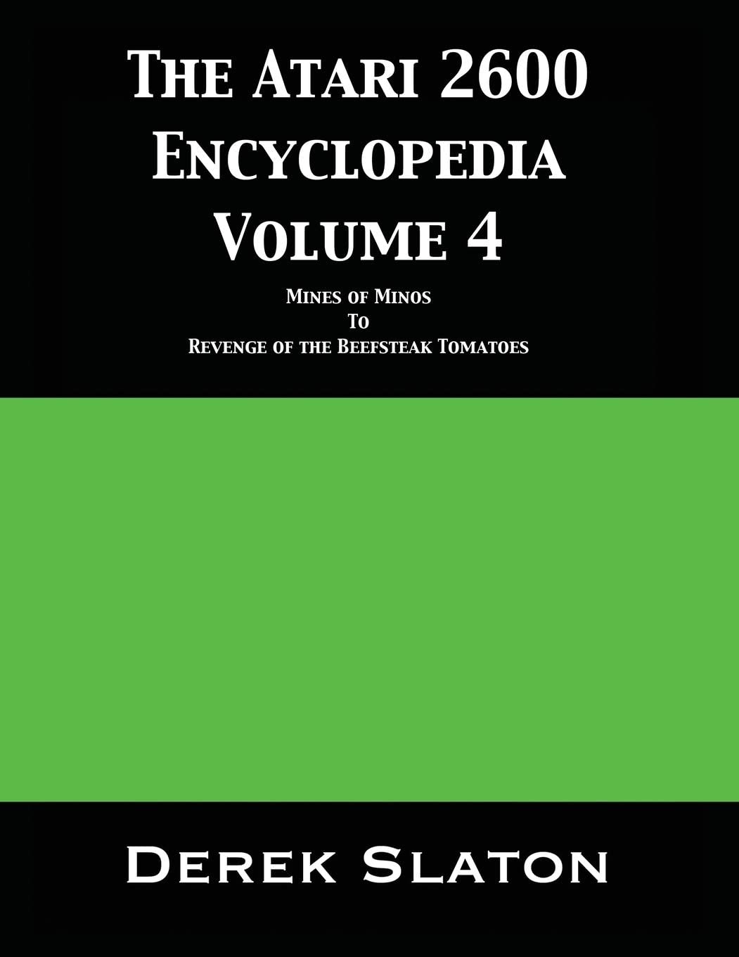 The Atari 2600 Encyclopedia Volume 4 (4)