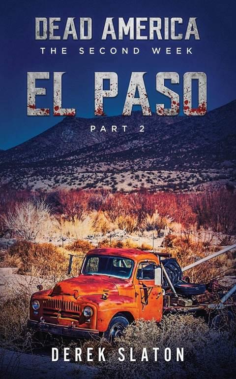 Dead America: El Paso - Pt. 2 (The Second Week)