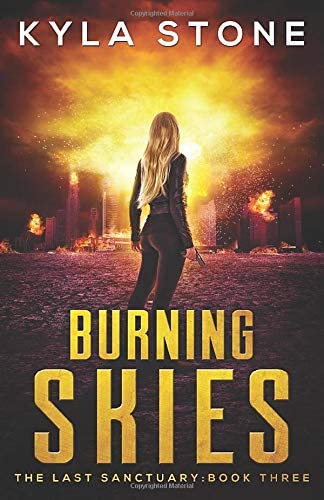 Burning Skies: The Last Sanctuary Book Three