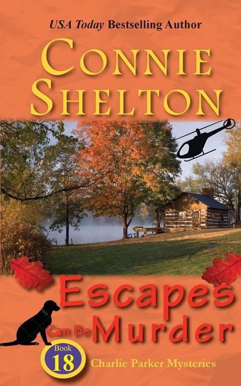 Escapes Can Be Murder: A Girl and Her Dog Cozy Mystery (Charlie Parker Mysteries)