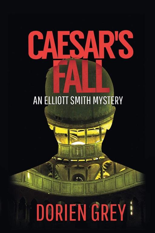 Caesar's Fall (An Elliott Smith Mystery) (Volume 3)