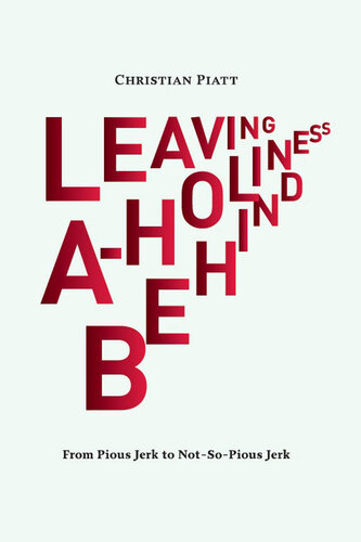 Leaving A-Holiness Behind