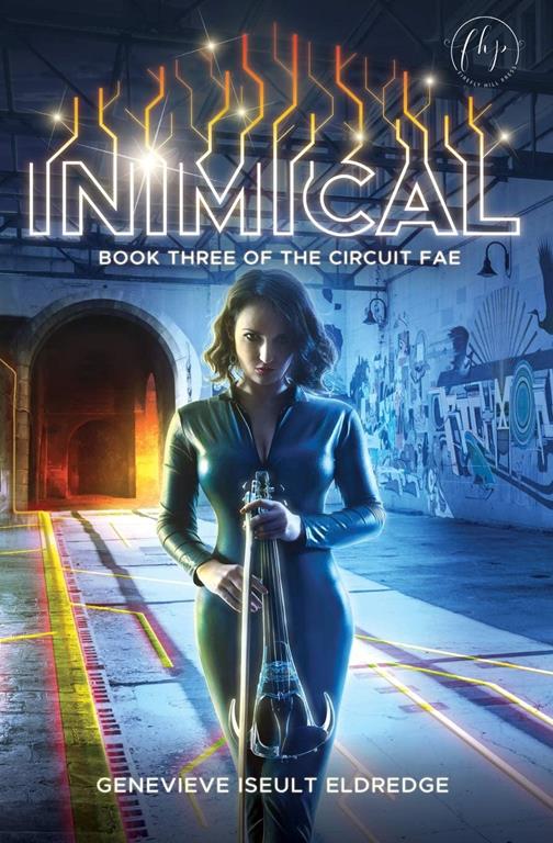 Inimical (Book 3 of The Circuit Fae Series) (Volume 3)