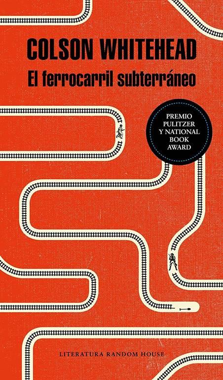 El ferrocarril subterr&aacute;neo / The Underground Railroad (Spanish Edition)