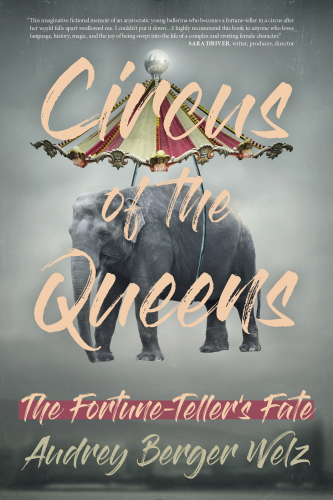 Circus of the Queens: The Fortune Teller's Fate (Circus of the Queens Series)