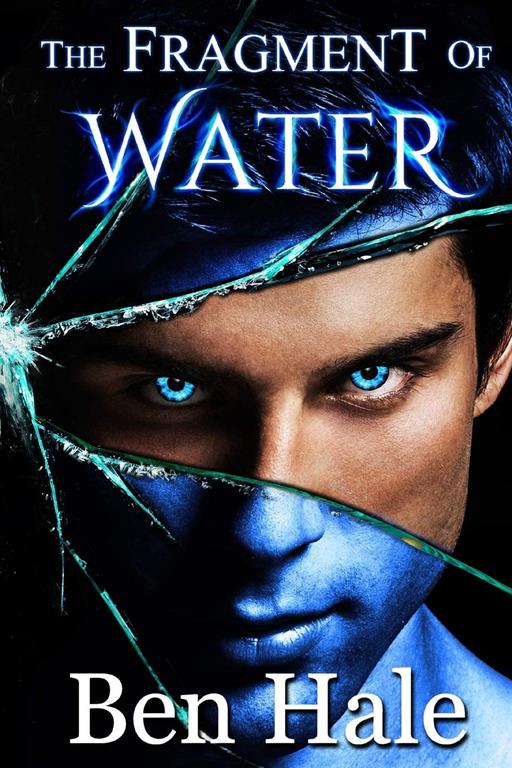 The Fragment of Water (The Shattered Soul) (Volume 1)