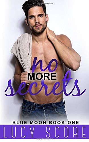 No More Secrets: A Small Town Love Story (Blue Moon)