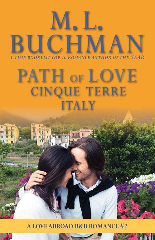 Path of Love: Cinque Terre, Italy (Love Abroad B&amp;B) (Volume 2)