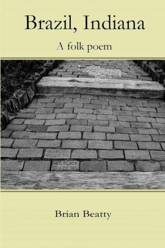 Brazil, Indiana: A Folk Poem