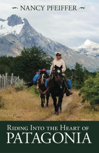 Riding Into the Heart of Patagonia