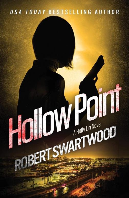 Hollow Point (Holly Lin) (Volume 3)