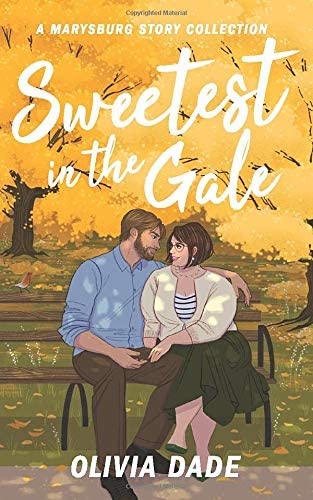 Sweetest in the Gale: A Marysburg Story Collection (There's Something About Marysburg)