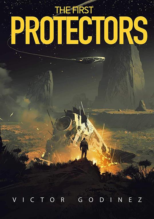 The First Protectors: A Novel