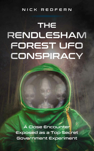 The Rendlesham Forest UFO Conspiracy