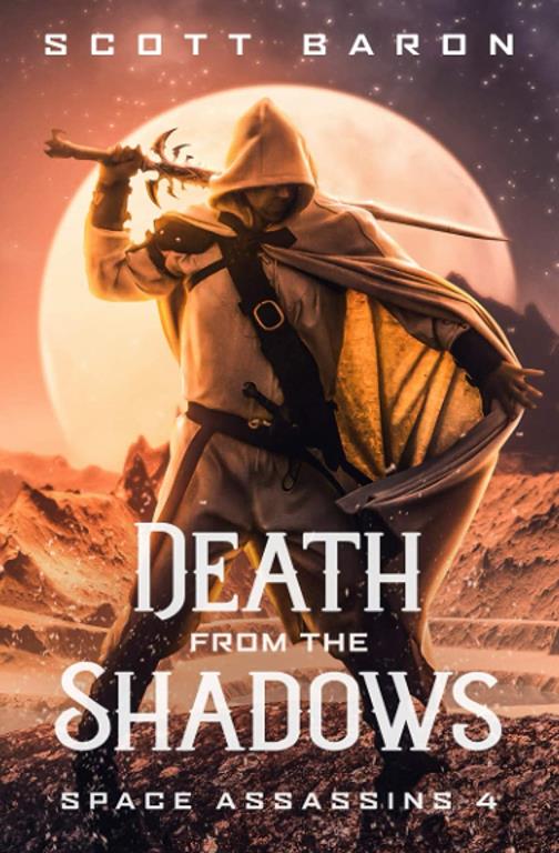 Death From the Shadows: Space Assassins 4