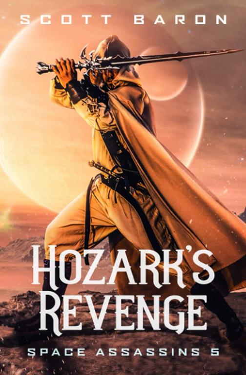 Hozark's Revenge: Space Assassins 5