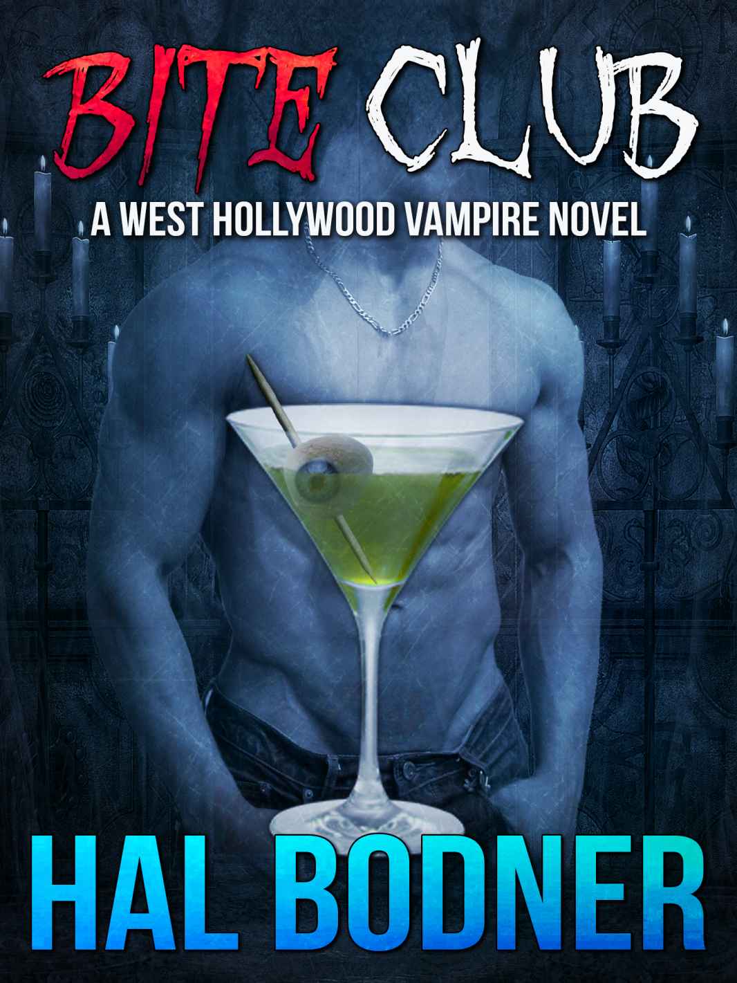 Bite Club: A West Hollywood Vampire Novel