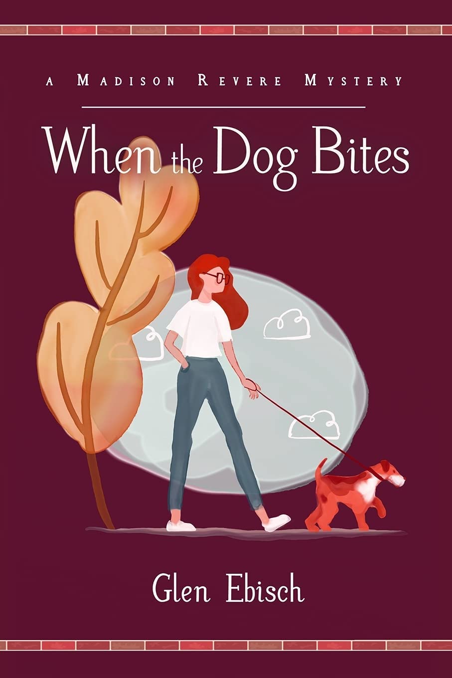 When the Dog Bites: A Madison Revere Mystery (Madison Revere Mysteries)